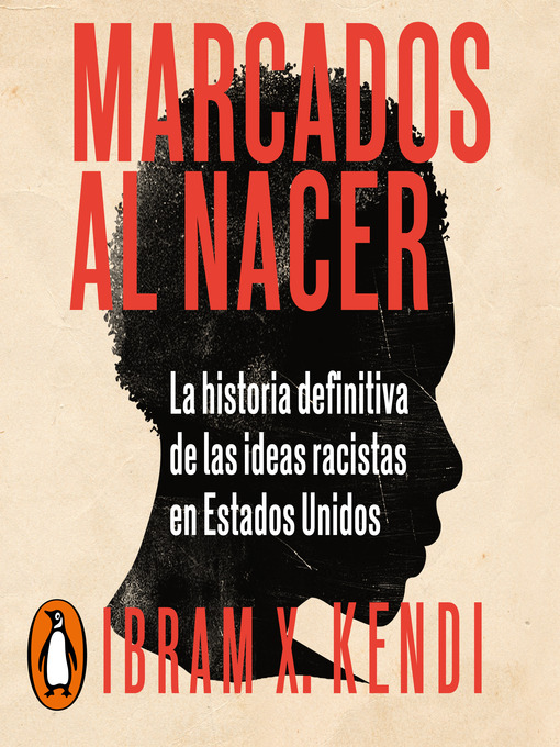 Title details for Marcados al nacer by Ibram X. Kendi - Available